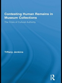 Abbildung von: Contesting Human Remains in Museum Collections - Routledge