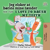 Abbildung von: Jeg elsker at  børste mine tænder I Love to Brush My Teeth (Danish English Bedtime Collection) - Danish English Bedtime Collection