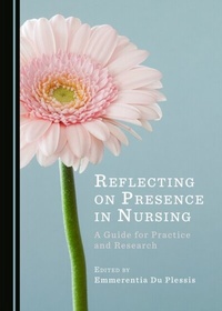 Abbildung von: Reflecting on Presence in Nursing - Cambridge Scholars Publishing