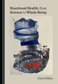 Abbildung von: Emotional Health, from Science to Whole Being - Cambridge Scholars Publishing