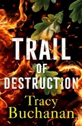 Cover: Trail of Destruction - Lake Union Publishing