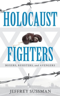 Abbildung von: Holocaust Fighters - Bloomsbury eBooks US