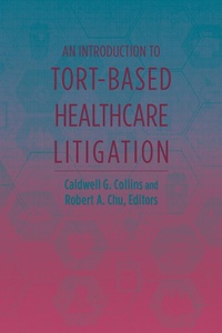 Abbildung von: An Introduction to Tort-Based Healthcare Litigation - American Bar Association