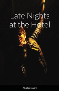Abbildung von: Late Nights at the Hotel - Lulu.com