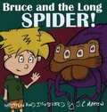 Cover: Bruce and the Long Spider - Green Jack Productions LLC