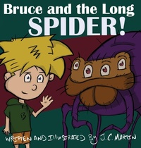 Enlarge image Cover: Bruce and the Long Spider - Green Jack Productions LLC