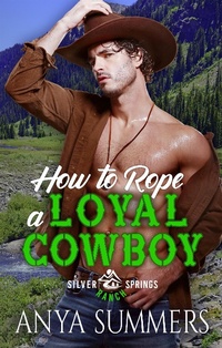 Enlarge image Cover: How To Rope A Loyal Cowboy (Silver Springs Ranch, #4) - S & G Books, LLC