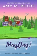 Cover: MayDay! (The Juniper Junction Holiday Mystery Series, #5) - Amy Reade