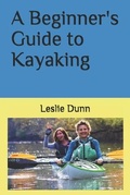 Cover: A Beginner's Guide to Kayaking - R. R. Bowker