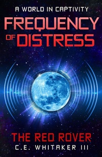Enlarge image Cover: The Red Rover: Frequency Of Distress (The Rover Series Universe, #5) - Darn Pretty Books
