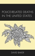 Cover: Police-Related Deaths in the United States - Lexington Books