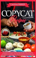 Cover: Copycat Recipes - CHARLIE CREATIVE LAB LTD PUBLISHER