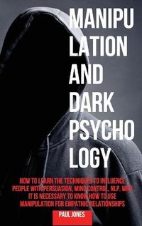 Abbildung von: Manipulation and Dark Psychology - Paul Jones