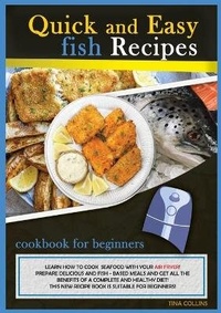 Enlarge image Cover: Quick and Easy Fish Recipes - Tina Collins
