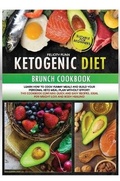 Cover: Ketogenic Diet Brunch Cokbook - Felicity Flinn