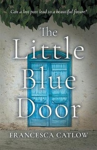 Abbildung von: The Little Blue Door - SilverWood Books Ltd