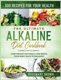 Cover: The Ultimate Alkaline Diet Cookbook - Rosemary Brown