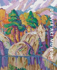 Abbildung von: Denver Art Museums - Scala Arts & Heritage Publishers Ltd