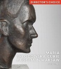 Abbildung von: Maria Sklodowska-Curie Museum in Warsaw - Scala Arts & Heritage Publishers Ltd