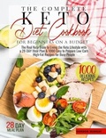Cover: The Complete Keto Diet for Beginners on a Budget - Creative Publishing Solution