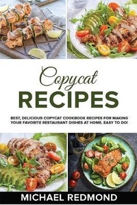 Enlarge image Cover: Copycat Recipes - Michael Redmond