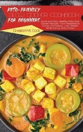 Cover: Keto-Friendly Slow Cooker Cookbook for Beginners - Charlotte Cook