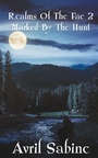 Cover: Marked By The Hunt - Cracked Acorn Productions