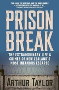 Cover: Prison Break - Allen & Unwin Aotearoa New Zealand