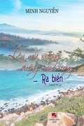 Cover: Len Mu Suong Xu?ng Mu Suong ... Ra Bi?n - Nhan Anh