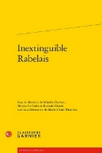 Enlarge image Cover: Inextinguible Rabelais - Classiques Garnier