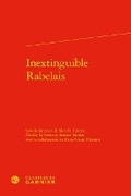 Cover: Inextinguible Rabelais - Classiques Garnier
