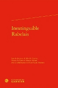 Enlarge image Cover: Inextinguible Rabelais - Classiques Garnier
