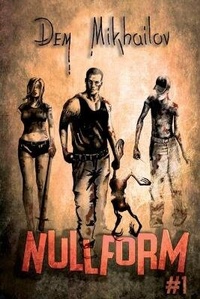Enlarge image Cover: Nullform (Book #1) - Magic Dome Books in Collaboration with 1c-Publishing