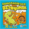 Cover: Dinosaurios Para Desayunar - 978-84-16435-65-4