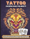 Cover: Tattoo Coloring Book For Adults - erika ile