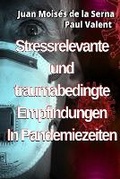 Cover: Stressrelevante und traumabedingte Empfindungen In Pandemiezeiten - Tektime