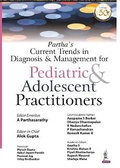 Cover: Partha's Current Trends in Diagnosis & Management for Pediatric & Adolescent Practitioners - Jaypee Brothers Medical Publishers