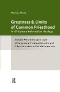 Cover: Greatness and Limits of Common Priesthood in 16th Century Reformation Theology - Routledge