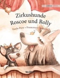 Cover: Zirkushunde Roscoe und Rolly - Wickwick Ltd