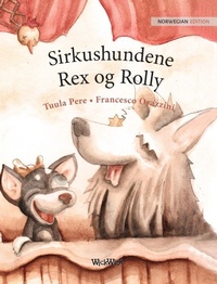 Enlarge image Cover: Sirkushundene Rex og Rolly - Wickwick Ltd
