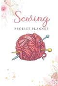 Cover: Sewing Project Planner - Titiana Voichita Herbai