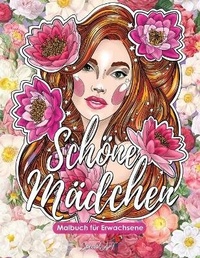 Abbildung von: Schoene Maedchen - Malbuch fuer Erwachsene - FG Capital Di Grasso Francesco