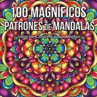 Abbildung von: 100 Magnificos Patrones de Mandalas - Special Art