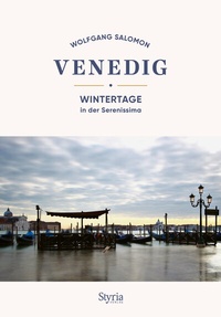 Abbildung von: Venedig - Styria Verlag in Verlagsgruppe Styria GmbH & Co. KG