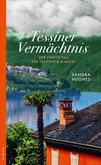 Abbildung von: Tessiner Vermächtnis - Kampa Verlag