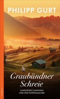 Cover: Graub&uuml;ndner Schreie (ehemals: Der Puppenmacher) - Kampa Verlag