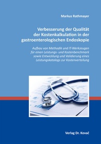 Abbildung von: Verbesserung der Qualität der Kostenkalkulation in der gastroenterologischen Endoskopie - Kovac, Dr. Verlag