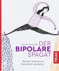 Cover: Der bipolare Spagat - TRIAS