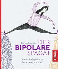 Abbildung von: Der bipolare Spagat - TRIAS