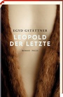 Cover: Leopold der Letzte - Picus Verlag